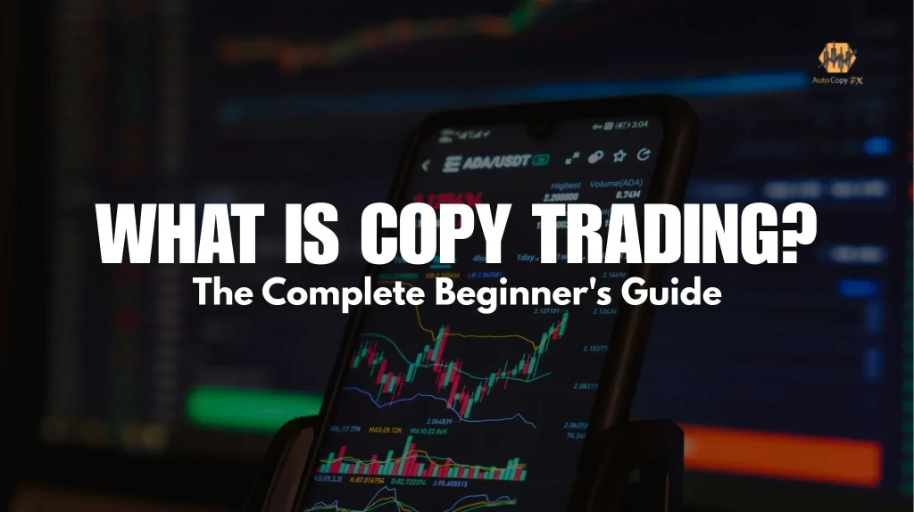 What is Copy Trading